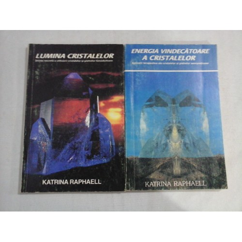 KATRINA RAPHAELL (2 CARTI) - VOL. 1: LUMINA CRESTALELOR - VOL. 2: ENERGIA VINDECATOARE A CRISTALELOR KATRINA RAPHAELL (2 CARTI) - VOL. 1: LUMINA CRESTALELOR - VOL. 2: ENERGIA VINDECATOARE A CRISTALELOR